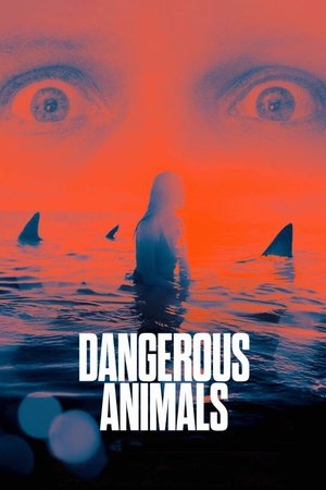 Dangerous Animals (2025)